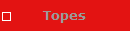 Topes